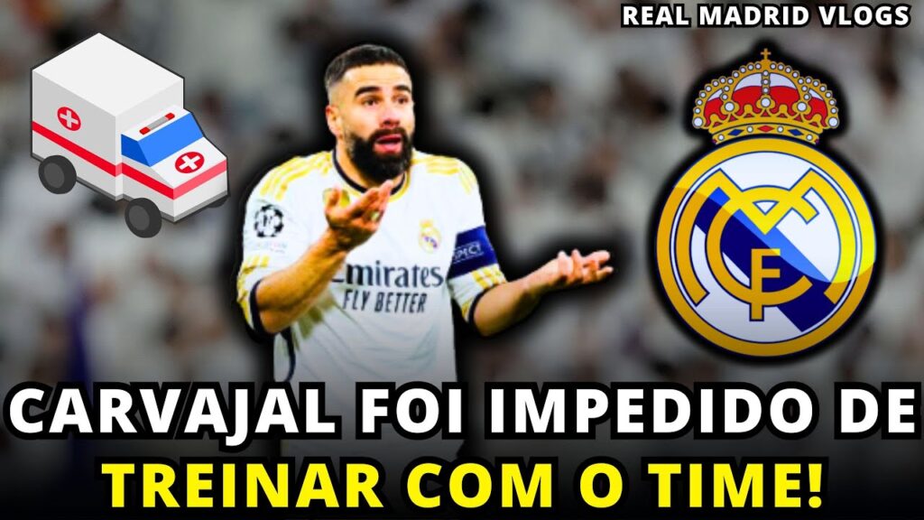 🚨EXCLUSIVO!🚨DANI CARVAJAL FOI IMPEDIDO DE TREINAR COM O TIME! Noticias do Real Madrid