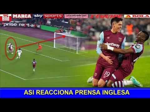 ASI REACCIONA PRENSA INGLESA a GOL y ASISTENCIA DE EDSON EL MACHIN ALVAREZ WEST HAM vs FREIBURG