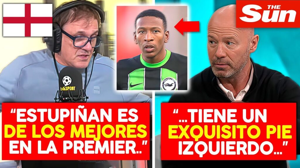 prensa de INGLATERRA se RINDE ANTE PERVIS ESTUPIÑAN "Todos los equipos lo QUIEREN"
