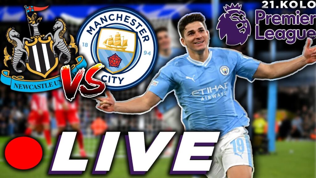 NEWCASTLE – MAN. CITY 🔴LIVESTREAM🔴 NEWCASTLE - MAN. CITY 🔴LIVESTREAM🔴