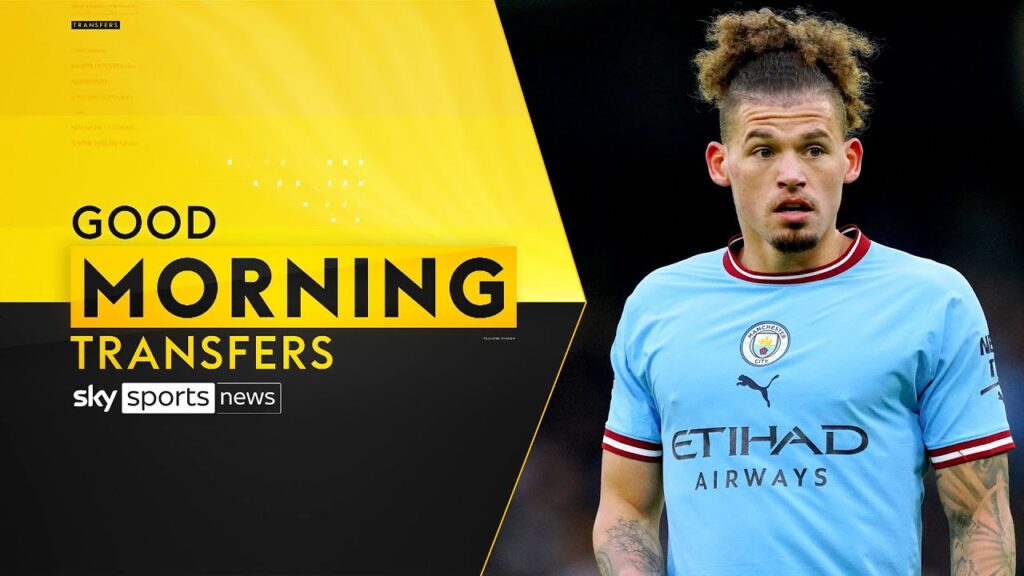 LIVE | Kalvin Phillips wanted by Crystal Palace, Everton, Newcastle, West Ham & Juventus