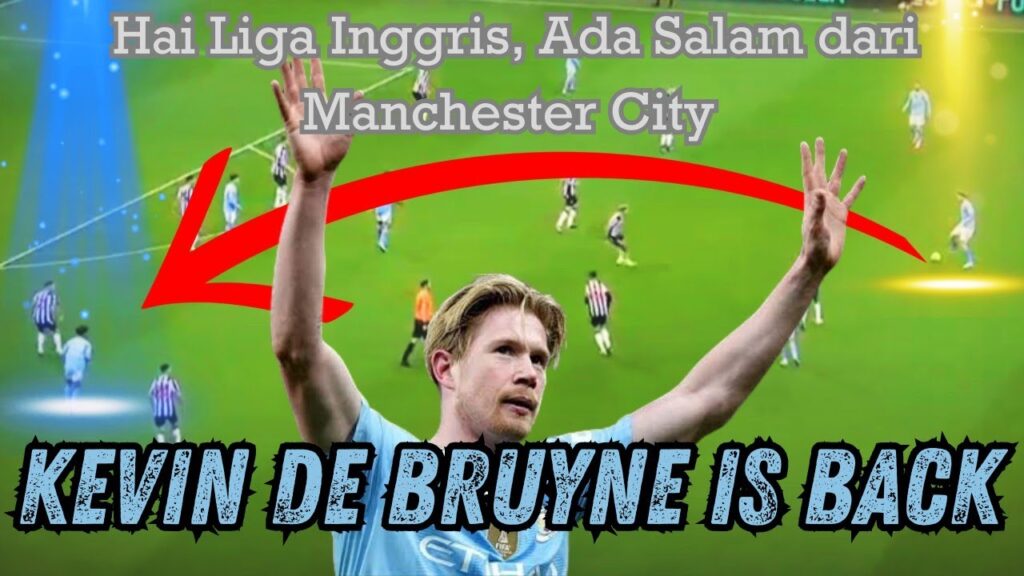 Hai Liga Inggris, Ada salam Dari Kevin De Bruyne,  Manchester City dan Pep Guardiola