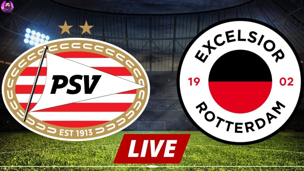 PSV Eindhoven vs Excelsior Live | Eredivisie 2024 Full Match Today