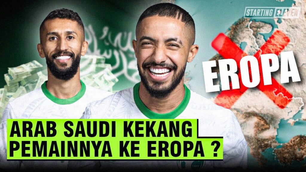 Mengapa Tidak Banyak Pemain Arab Saudi Bermain di Eropa?