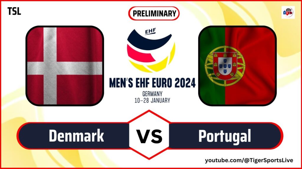 Denmark vs Portugal | EHF Euro 2024 | European Men's Handball Championship 2024