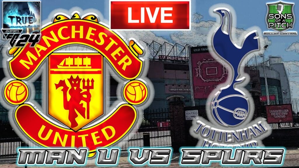 Manchester United vs Tottenham Spurs LIVE Stream Match Audio | Live EPL Match Audio Chat & Hangout