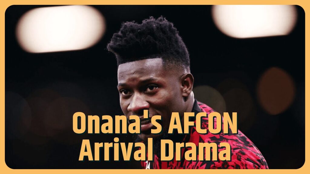 Andre Onana reports for AFCON, misses Cameroon’s first game against Guinea