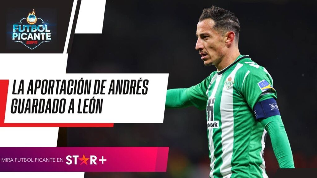 ¿Aportará Guardado a León? Lo que se espera de Andrés Guardado en lo que sería su regreso a la Liga