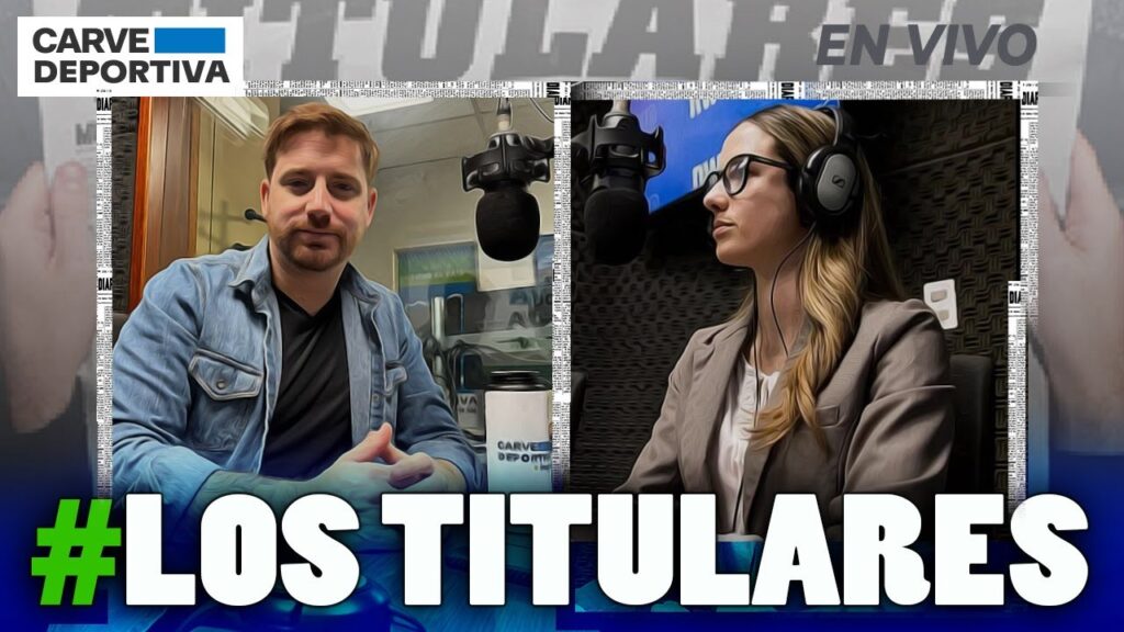 Los Titulares  EN VIVO Carve Deportiva 16-01-2024