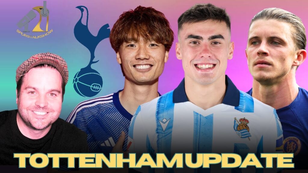 TOTTENHAM UPDATE: BARRENETXEA TO SPURS | KO ITAKURA & GALLAGHER LINKS CONTINUE