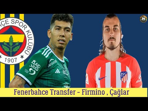 Fenerbahçe Transfer 🔥Firmino , Çağlar Söyüncü #fenerbahce