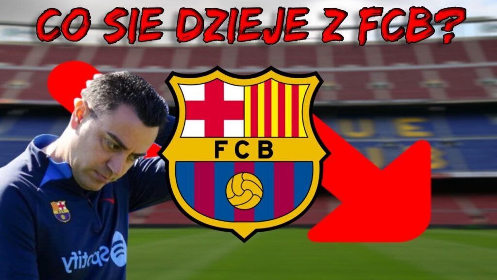 Co się dzieje z FC Barcelona?