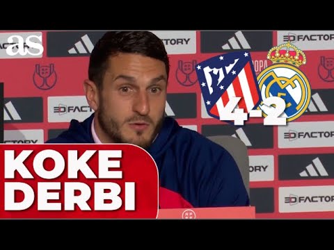 ATLÉTICO DE MADRID 4 - REAL MADRID 2 | KOKE en rueda de prensa
