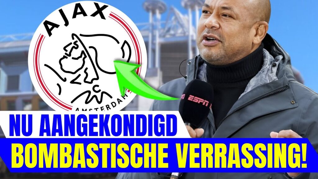 NU VERLATEN! GEWOON AANGEKOND! NIEMAND VERWACHT! LAATSTE AJAX NIEUWS