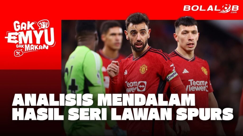 ANALISIS MENDALAM HASIL SERI LAWAN SPURS! GAK EMYU GAK MAKAN!
