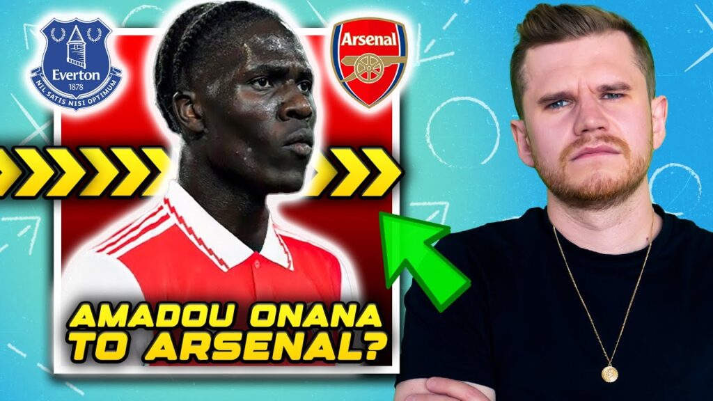 Should Arsenal Sign Amadou Onana?
