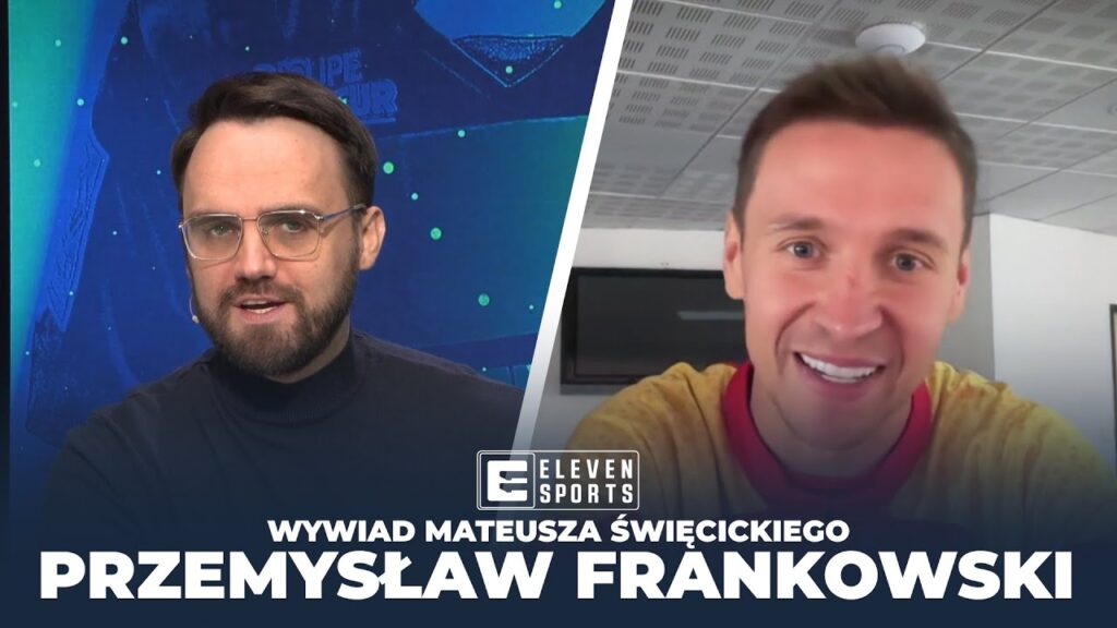 PRZEMYSŁAW FRANKOWSKI | RC LENS | REPREZENTACJA POLSKI | WYWIAD MATEUSZA ŚWIĘCICKIEGO