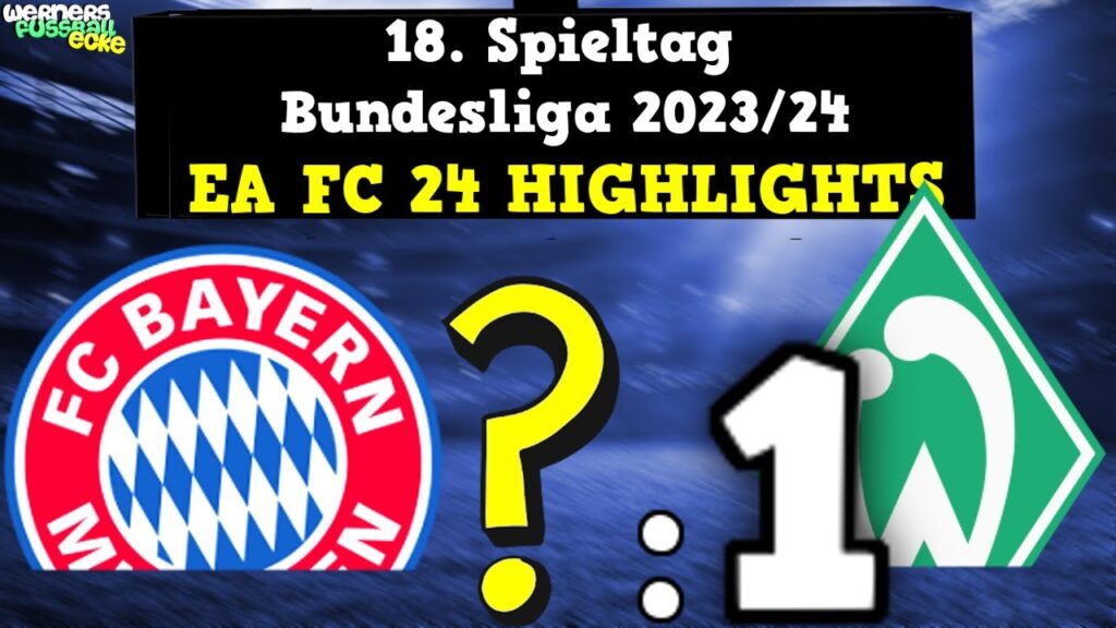 18. Spieltag Vorschau - FC Bayern gegen Werder Bremen 👀⚽️ EA FC 24 Bundesliga