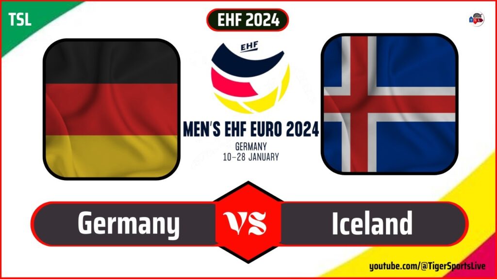 Germany vs Iceland | EHF Euro 2024 | European Men's Handball Championship 2024