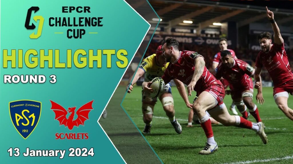 Highlights | Scarlets v Clermont | Round 3 | EPCR Challenge Cup 2023/24