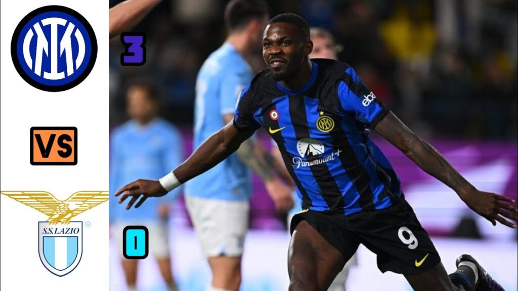 Inter Milan vs Lazio 3-0|Marcus Thuram Goals & Highlight-Coppa Italy 2024