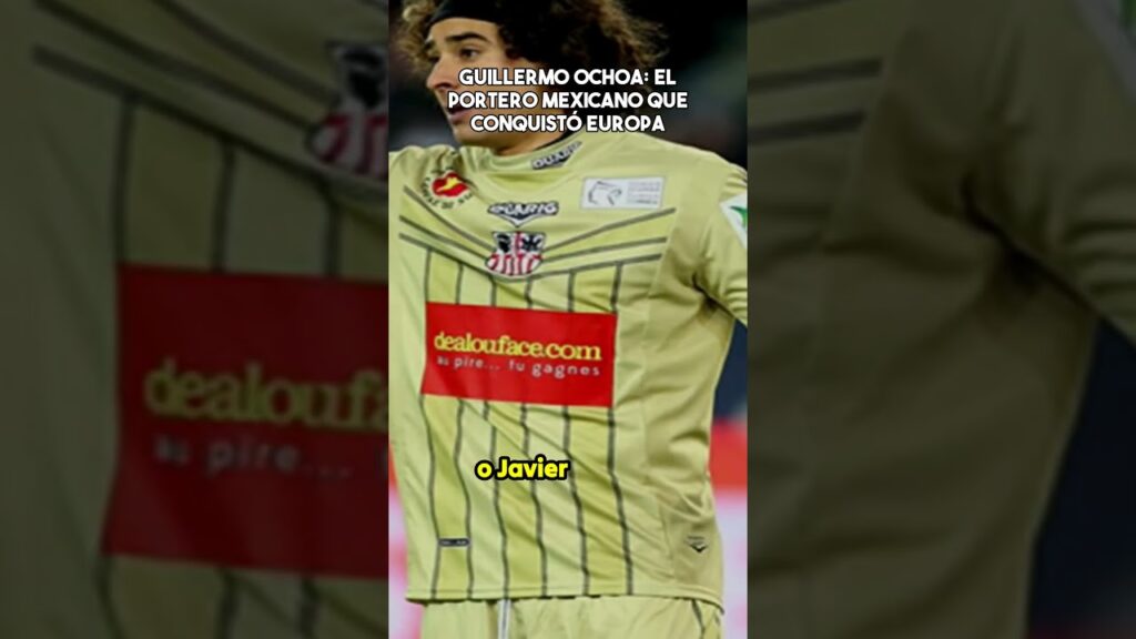 Guillermo Ochoa: El portero mexicano que conquistó Europa #ligamx #futbol #mexico #portero