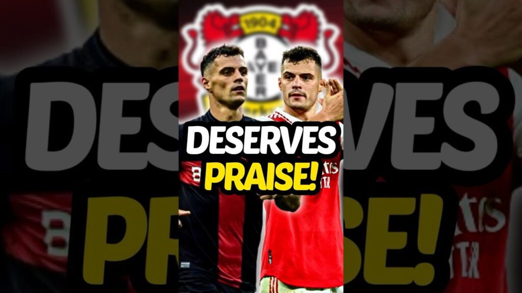 Granit Xhaka is Criminally UNDERRATED!