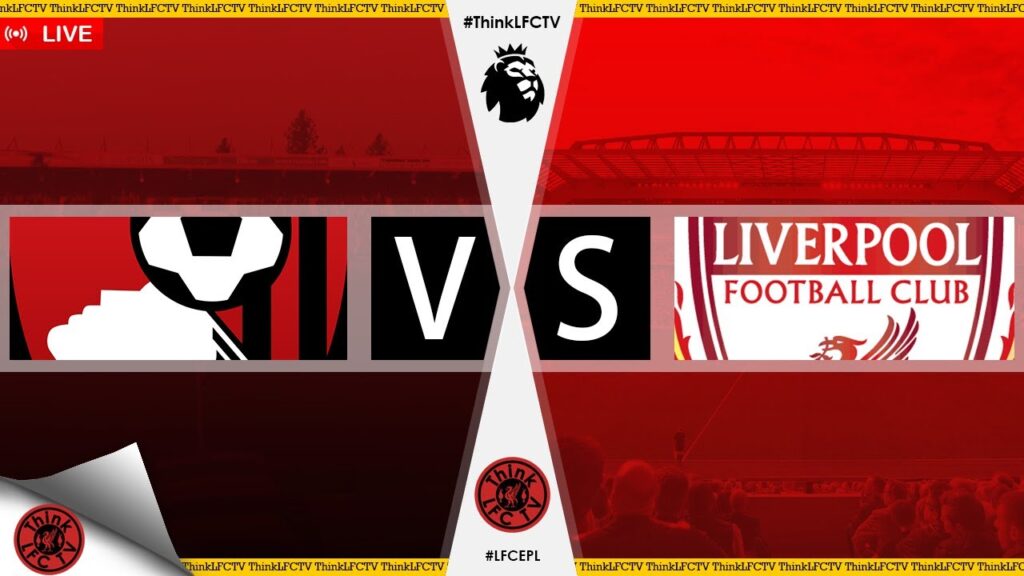 EPL | Bournemouth Vs Liverpool LIVE Match Build Up Show
