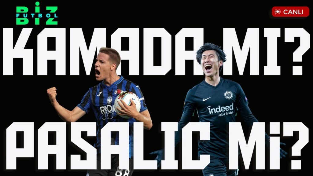 KAMADA mı?  PASALIC mi? | Galatasaray Transfer Gündemi