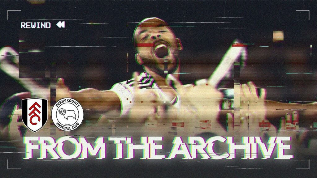 From The Archive 🗄️ | Fulham 2-0 Derby County | ODOI HEADER GETS FULHAM TO WEMBLEY!