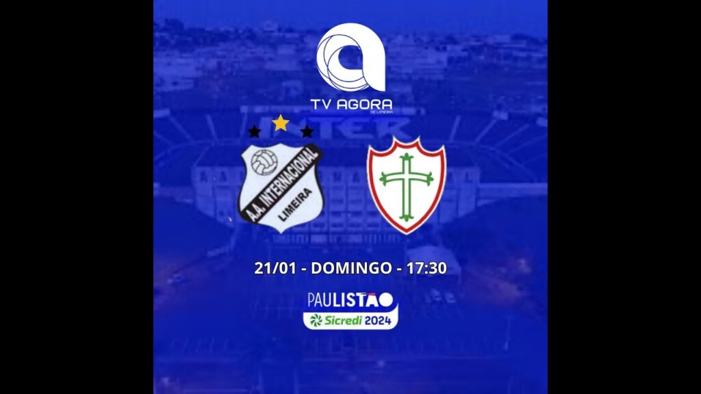 AO VIVO :  INTER DE LIMEIRA X PORTUGUESA PAULISTÃO 2024