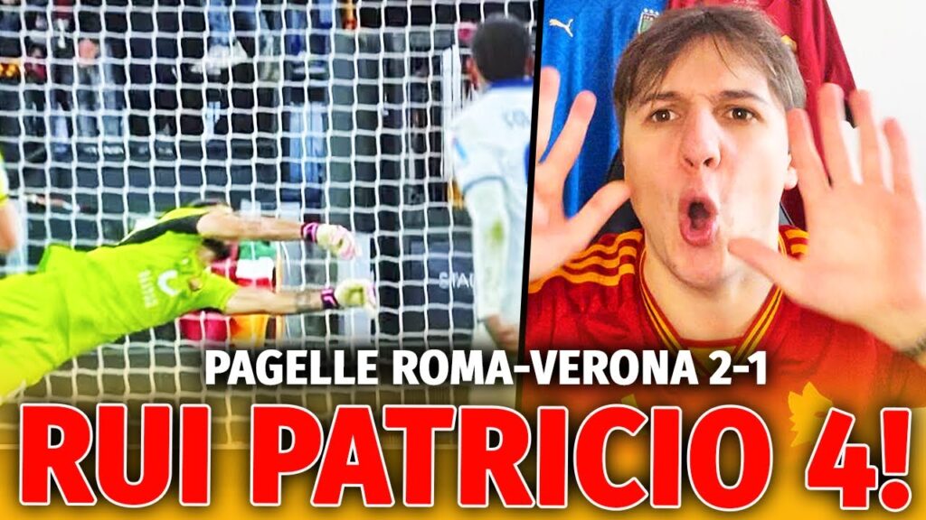 BOVE DA OTTO!! RUI PATRICIO CEDETELO!! ROMA-VERONA 2-1