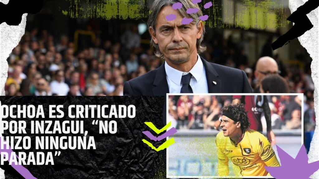 MEMO OCHOA, CRITICADO POR INZAGHI, DT DEL SALERNITANA, TRAS LA DERROTA
