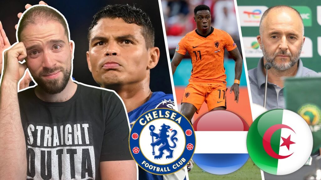 Thiago Silva LEAVING Chelsea? | Quincy Promes JAILED For 9 Years! | Algeria Manager Belmadi RESIGNS