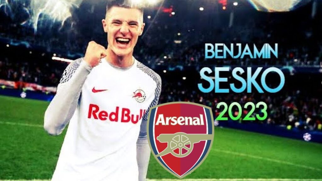 BENJAMIN SESKO SET TO SIGN FOR ARSENAL