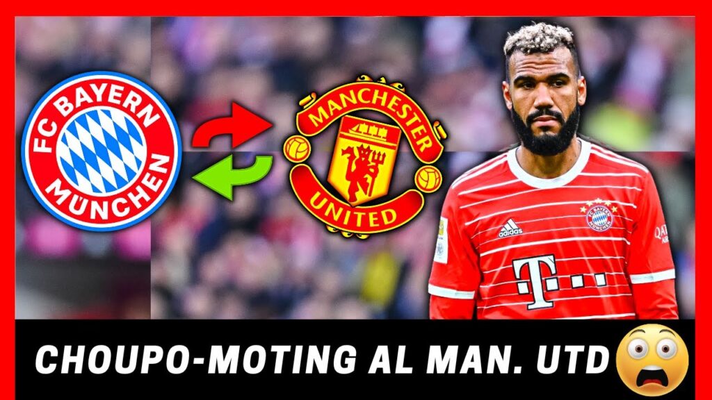 (NON CI POSSO CREDER) CHOUPO-MOTING AL MAN. UTD!?!?