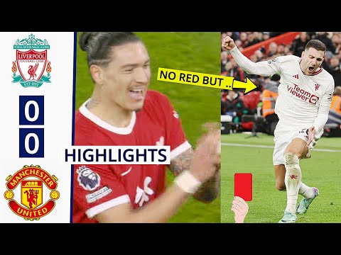Liverpool vs Man United (0-0) HIGHLIGHTS: Dalot Red Card for Dissent But Not Nunez?