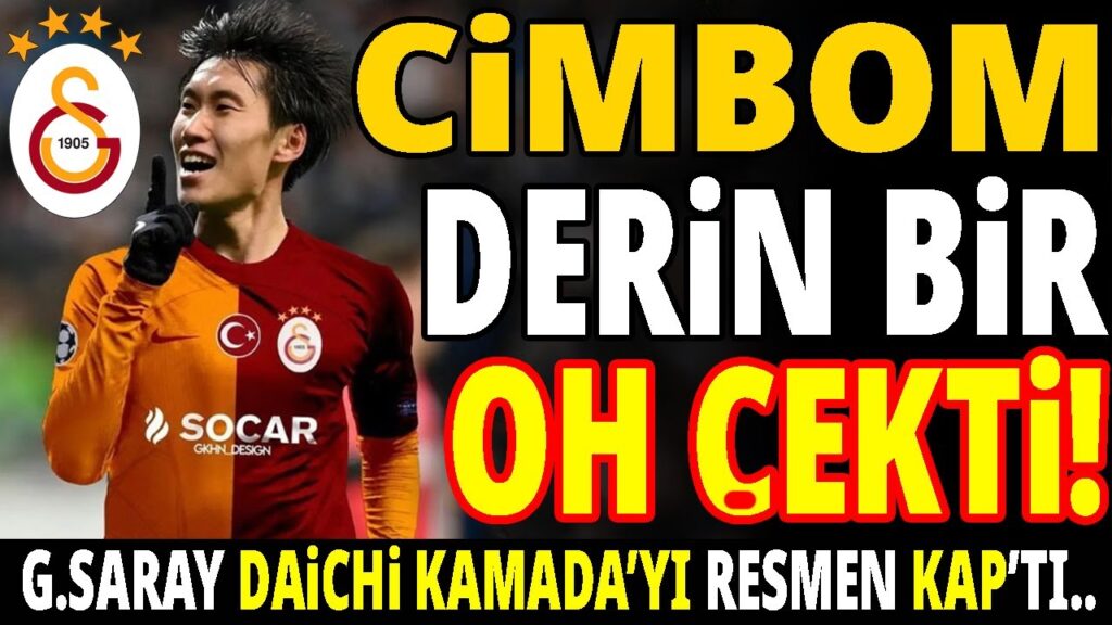 GALATASARAY DERİN BİR OH ÇEKTİ! G. SARAY DAİCHİ KAMADA'YI RESMEN KAP'TI..