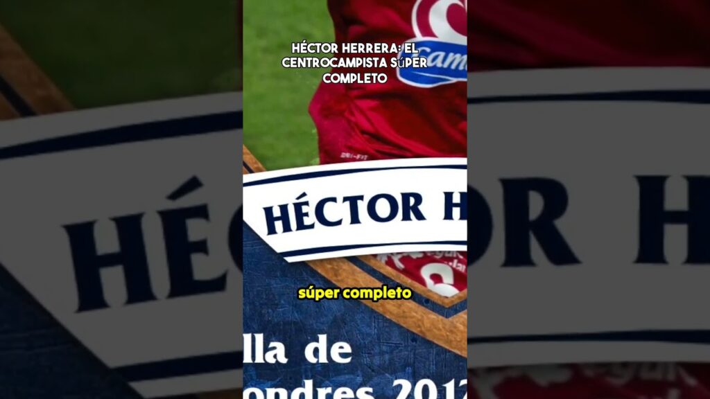 Héctor Herrera:El centrocampista súper completo #ligamx #futbol #mexico #seleccionmexicana #pachuca Héctor Herrera:El centrocampista súper completo #ligamx #futbol #mexico #seleccionmexicana #pachuca