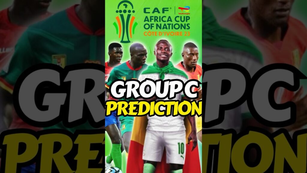 AFCON Group C Predictions 🇸🇳🇨🇲🇬🇳🇬🇲