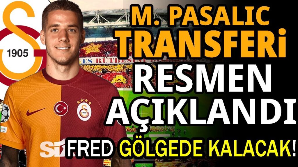 GALATASARAY'A 28.000.000.00 EURO'LUK ÇİLEK TRANSFERİ! MARIO PASALIC...
