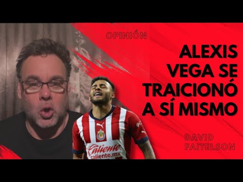 ALEXIS VEGA fue un mal ejemplo para los jugadores de CHIVAS