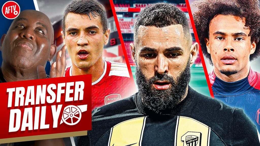 Big Benzema Update, Zirkzee Battle & Kiwior Breaks Silence Over Move Away From Arsenal!
