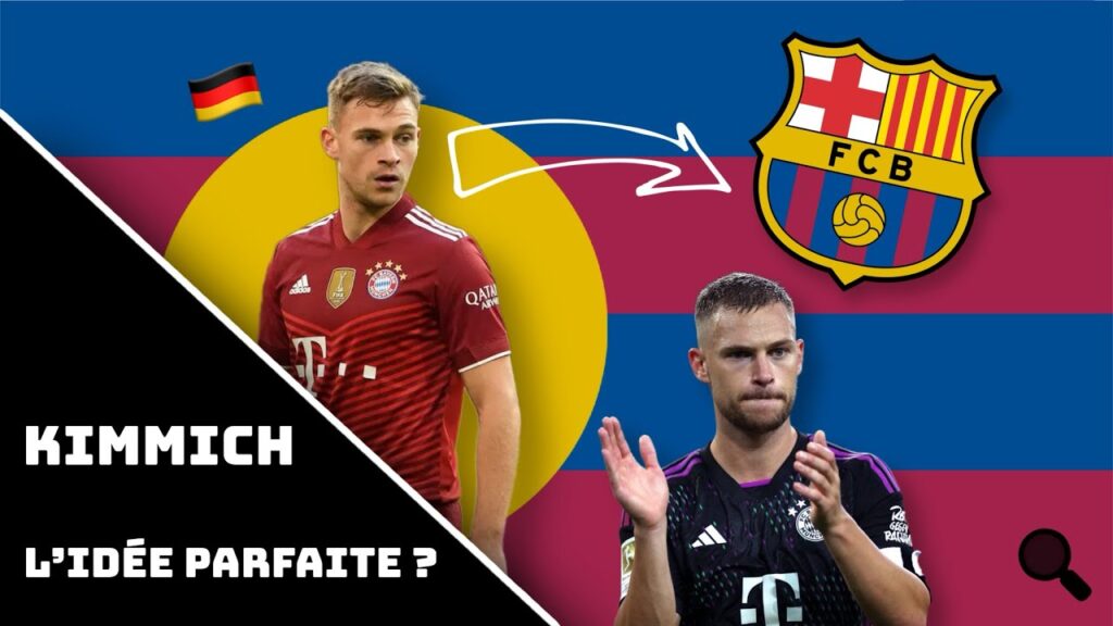 🔍 Joshua Kimmich serait-il le milieu parfait au Barça ? ( àLL #12 )