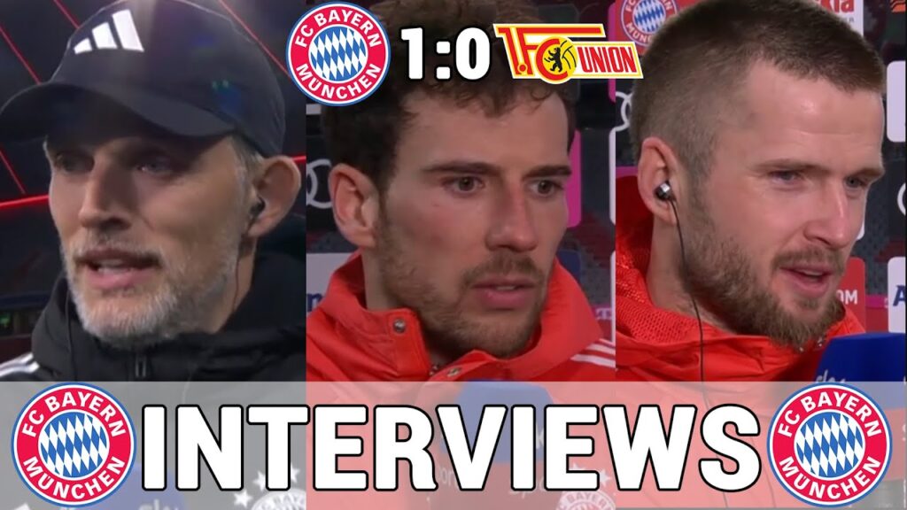 Die Bayern Stimmen zum Spiel: Thomas Tuchel, Leon Goretzka & Eric Dier | FC Bayern 1:0 Union Berlin