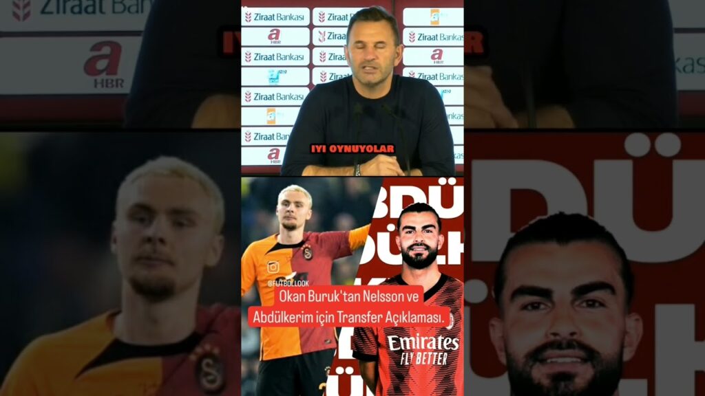 Okan Buruk, Victor Nelsson ve Abdülkerim Bardakcı için transfer açıklamasında bulundu.