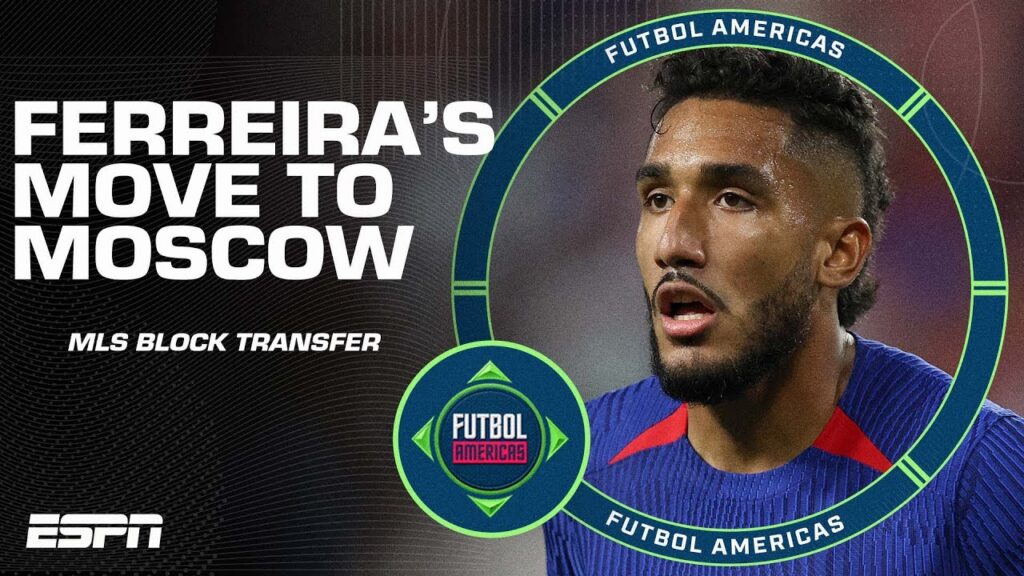 MLS BLOCK Jesus Ferreira’s move to Spartak Moscow! Correct decision? | ESPN FC