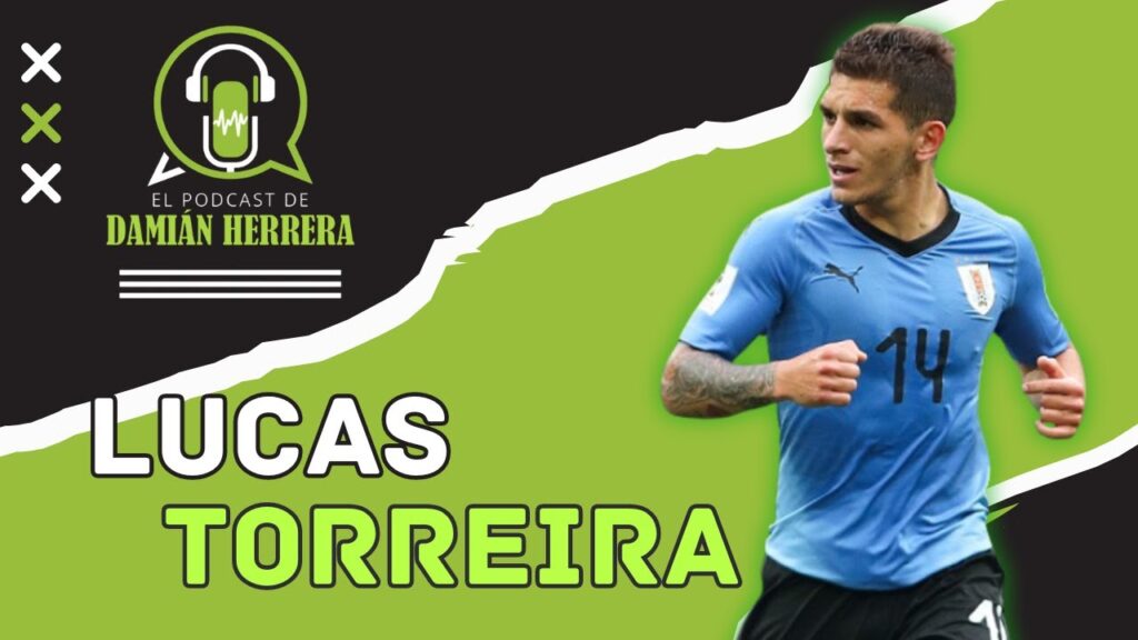 LUCAS TORREIRA - El Podcast de Damián Herrera en DHFútbol