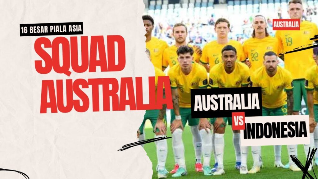 Squad Australia yang harus di waspadai oleh Indonesia