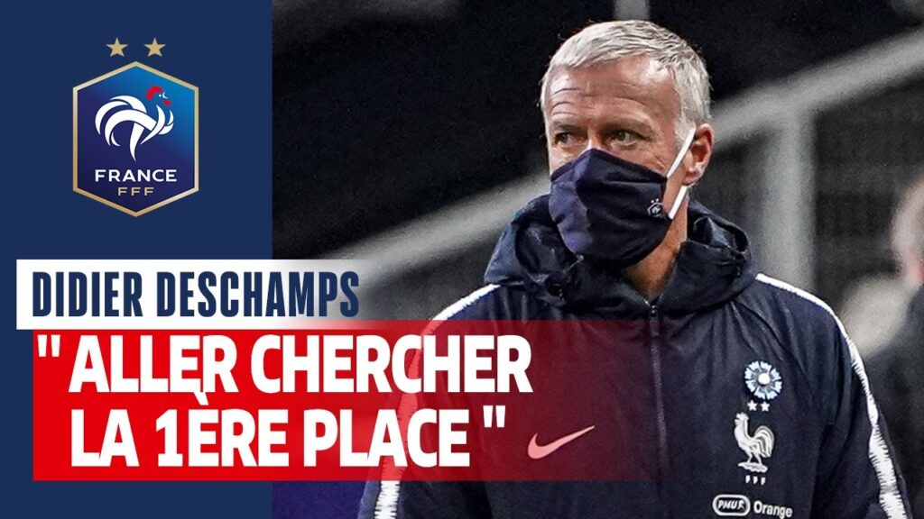 Didier Deschamps : "Aller chercher la première place", Equipe de France I FFF 2020
